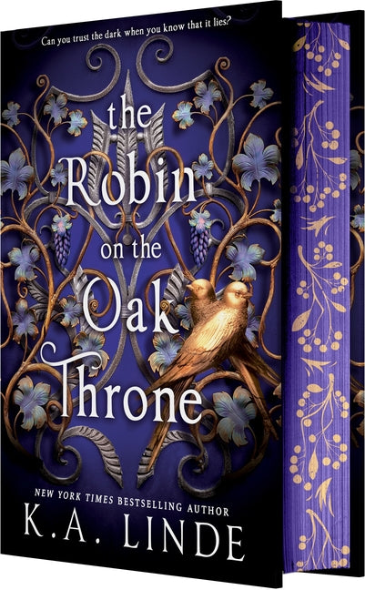 The Robin on the Oak Throne -- K. A. Linde, Hardcover