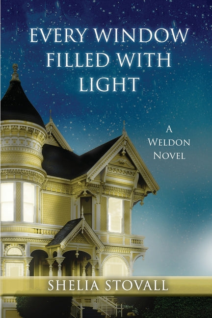 Every Window Filled with Light -- Shelia Stovall, Paperback