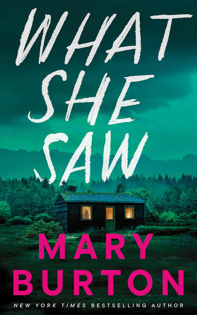 What She Saw -- Mary Burton, Paperback