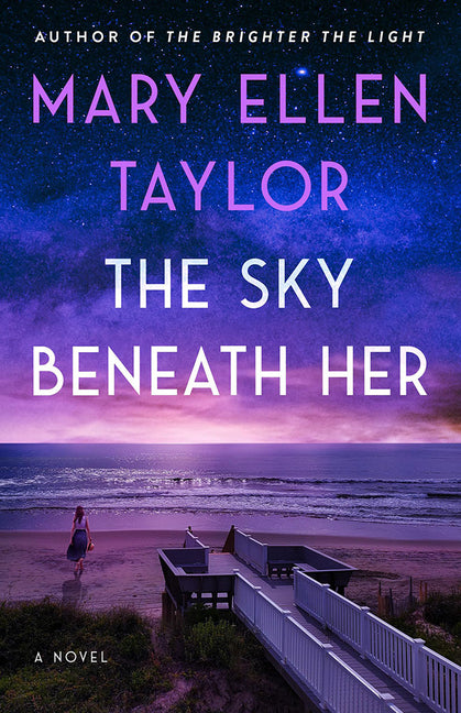 The Sky Beneath Her -- Mary Ellen Taylor, Paperback