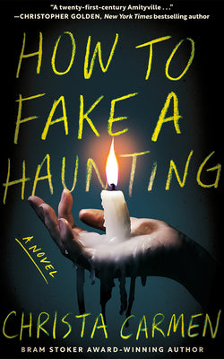 How to Fake a Haunting by Carmen, Christa