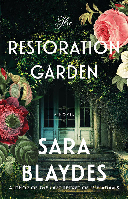 The Restoration Garden -- Sara Blaydes, Paperback
