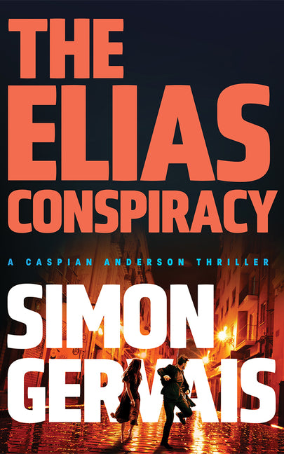 The Elias Conspiracy -- Simon Gervais, Paperback