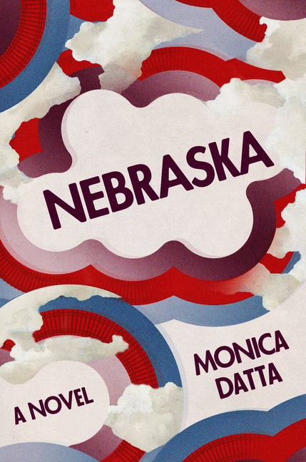 Nebraska -- Monica Datta, Hardcover