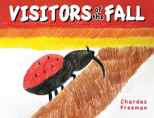 Visitors of the Fall -- Chardas Freeman, Paperback