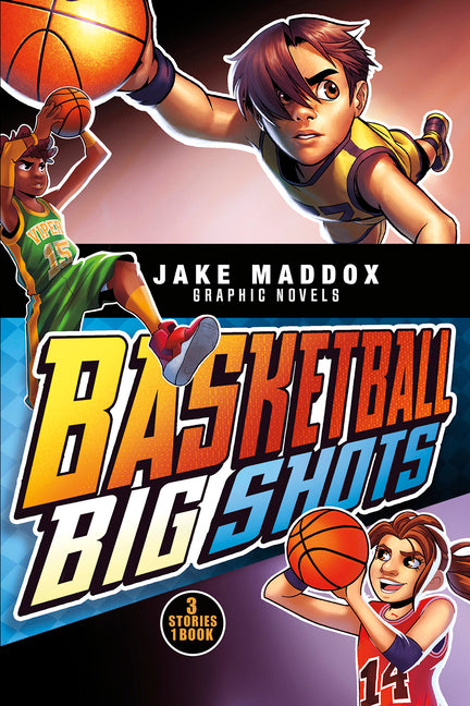 Basketball Big Shots -- Jake Maddox, Paperback