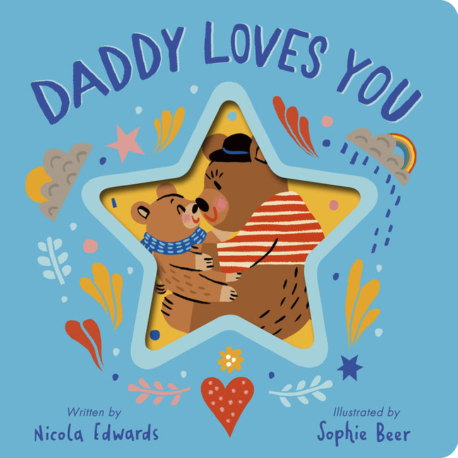 Daddy Loves You -- Nicola Edwards, Board Book