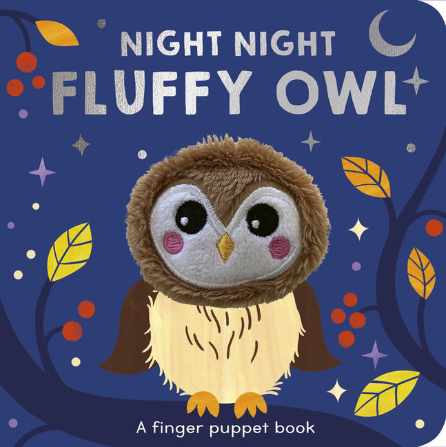 Night Night Fluffy Owl: A Finger Puppet Book -- Selina Wood, Board Book