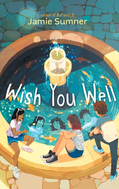 Wish You Well -- Jamie Sumner, Hardcover