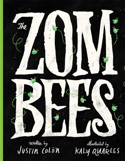 The Zombees -- Justin Colón, Hardcover