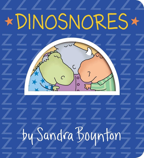 Dinosnores -- Sandra Boynton, Board Book