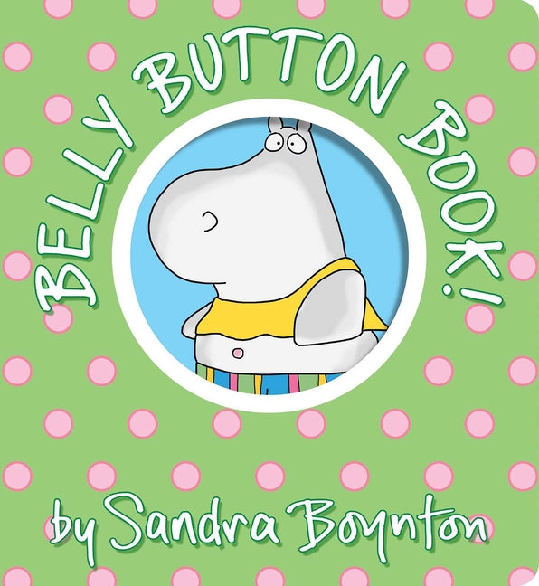 Belly Button Book!: Oversized Lap Board Book -- Sandra Boynton, Board Book
