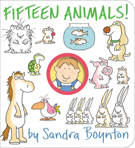 Fifteen Animals! -- Sandra Boynton, Board Book