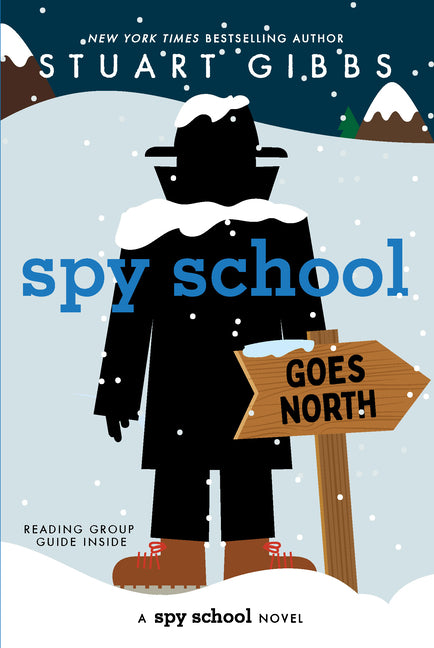 Spy School Goes North -- Stuart Gibbs, Paperback