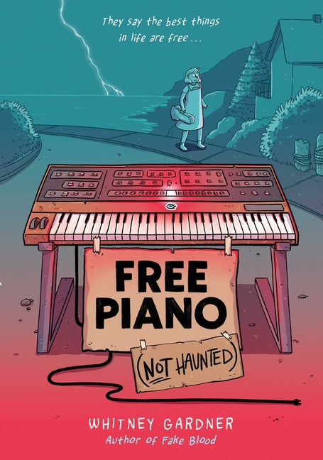 Free Piano (Not Haunted) -- Whitney Gardner, Paperback