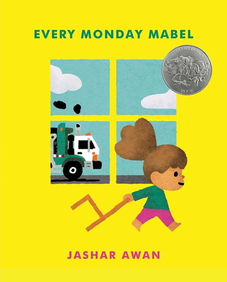 Every Monday Mabel: (Caldecott Honor) -- Jashar Awan, Hardcover
