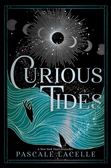 Curious Tides -- Pascale Lacelle, Hardcover