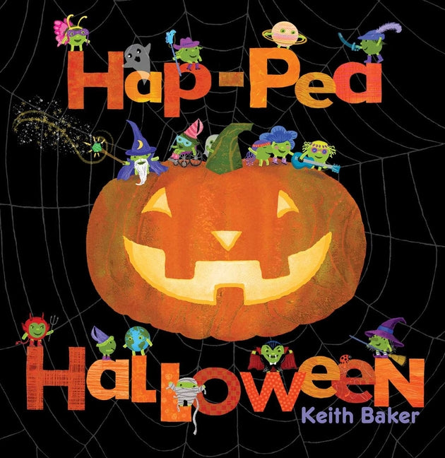 Hap-Pea Halloween -- Keith Baker, Hardcover