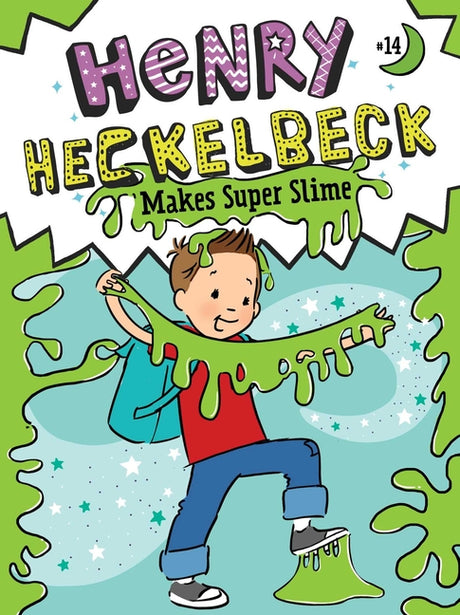Henry Heckelbeck Makes Super Slime -- Wanda Coven, Paperback