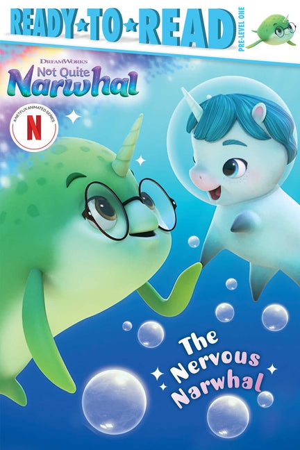 The Nervous Narwhal: Ready-To-Read Pre-Level 1 -- Maria Le, Hardcover