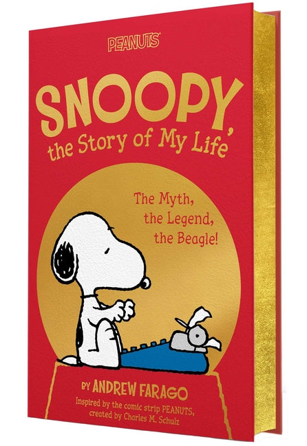 Snoopy, the Story of My Life: The Myth, the Legend, the Beagle! -- Charles M. Schulz, Hardcover