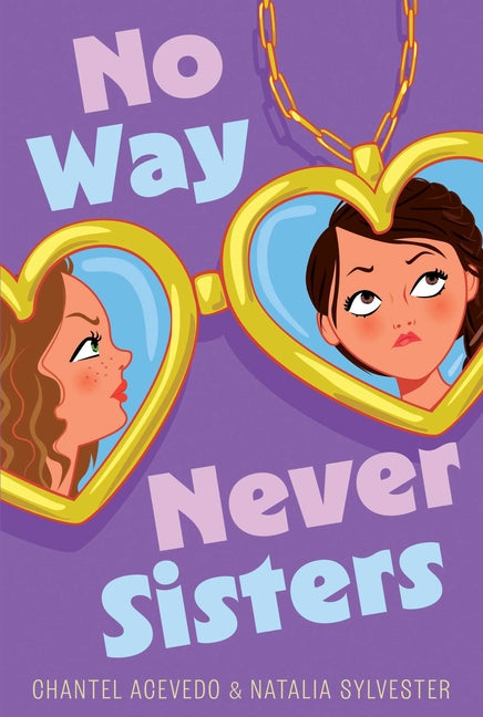 No Way Never Sisters -- Chantel Acevedo, Paperback