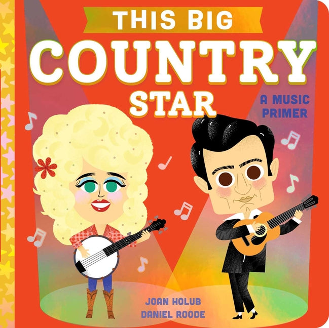 This Big Country Star: A Music Primer -- Joan Holub, Board Book