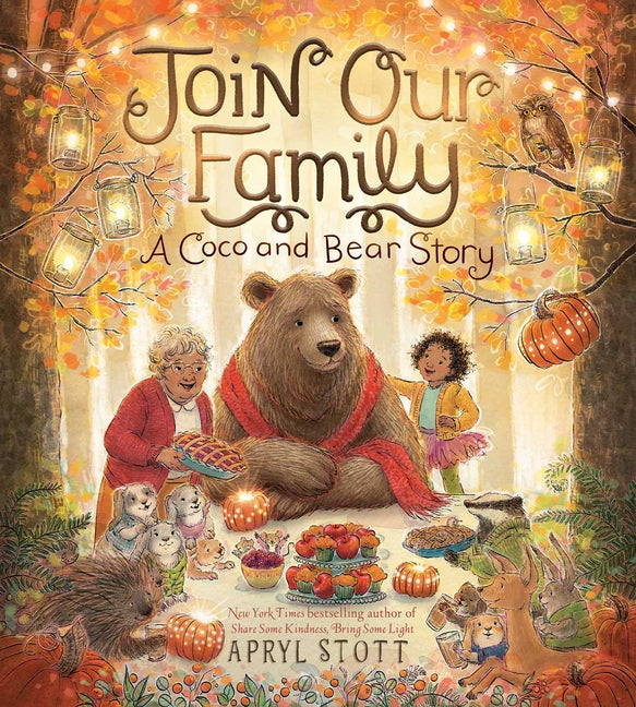 Join Our Family: A Coco and Bear Story -- Apryl Stott, Hardcover