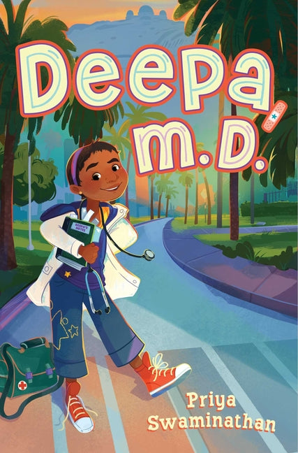 Deepa, M.D. -- Priya Swaminathan, Hardcover