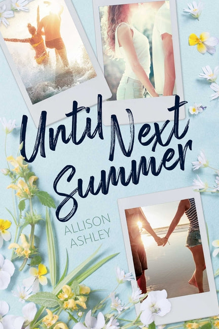 Until Next Summer -- Allison Ashley, Paperback