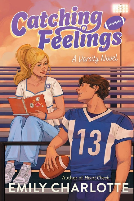 Catching Feelings -- Emily Charlotte, Hardcover