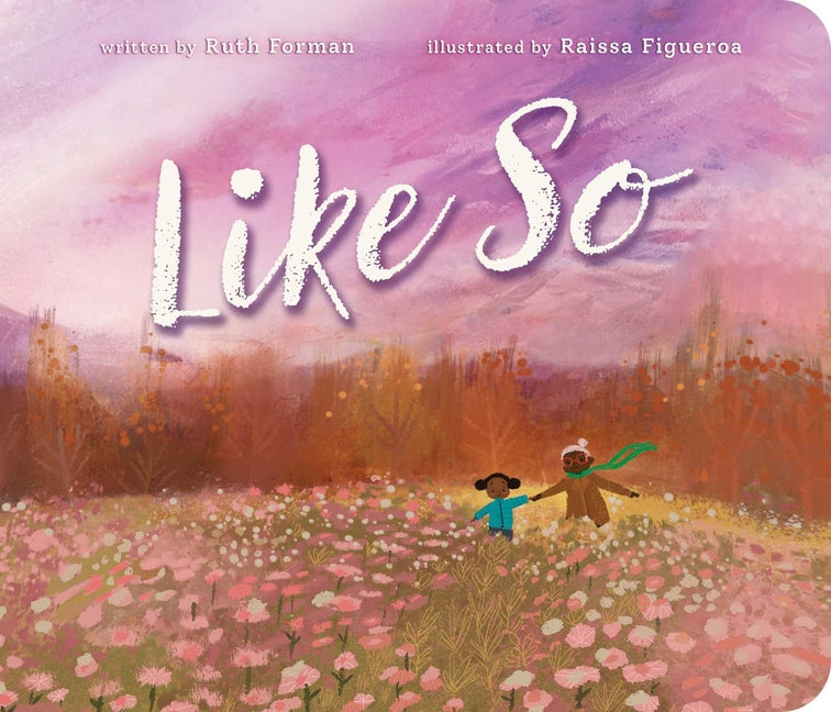 Like So -- Ruth Forman, Board Book