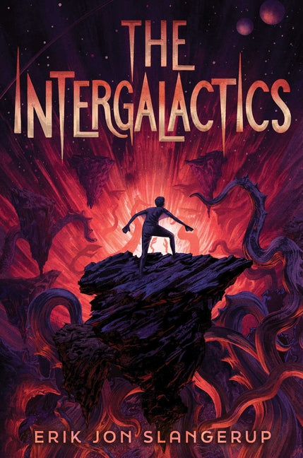 The Intergalactics -- Erik Jon Slangerup, Hardcover