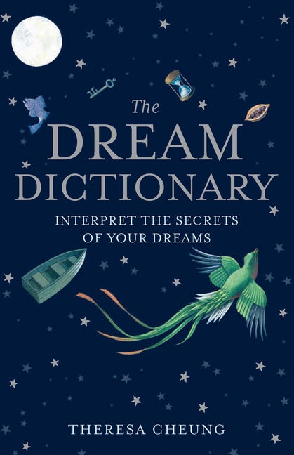 The Dream Dictionary -- Theresa Cheung, Paperback