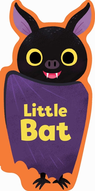 Little Bat -- Maggie Fischer, Board Book