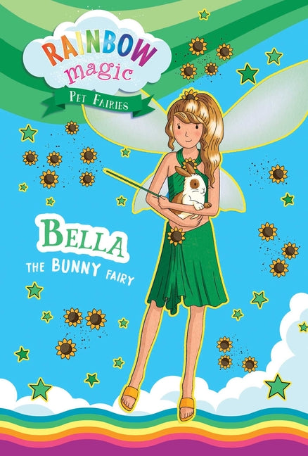 Rainbow Magic Pet Fairies Book #2: Bella the Bunny Fairy -- Daisy Meadows, Paperback