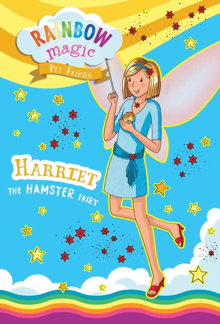 Rainbow Magic Pet Fairies Book #5: Harriet the Hamster Fairy -- Daisy Meadows, Paperback