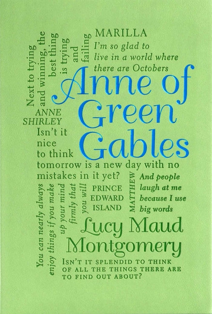 Anne of Green Gables -- Lucy Maud Montgomery, Paperback