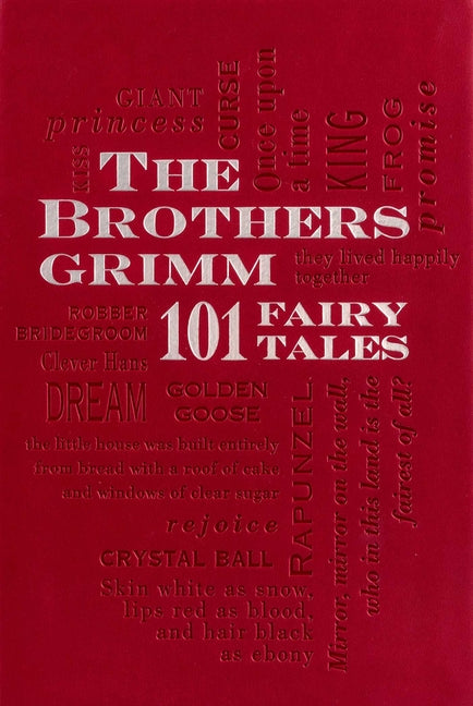 Brothers Grimm: 101 Fairy Tales -- Wilhelm Grimm, Paperback