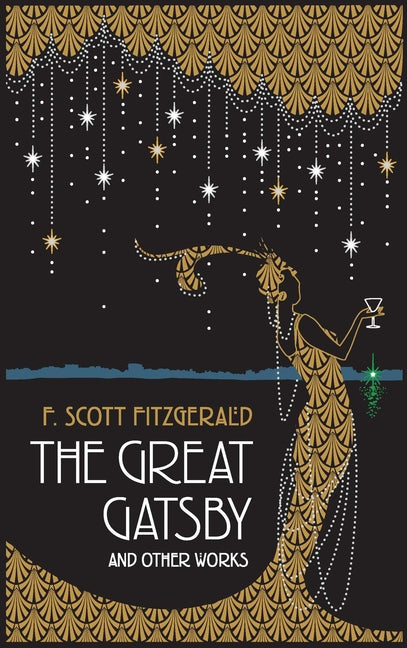 Great Gatsby and Other Works (Deluxe Leatherbound Edition) -- F. Scott Fitzgerald, Leather