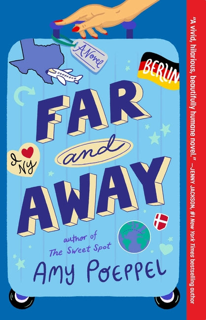 Far and Away -- Amy Poeppel, Paperback