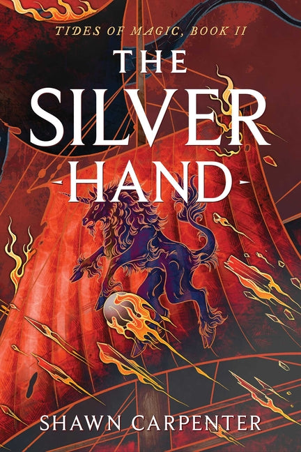 The Silver Hand -- Shawn Carpenter, Paperback