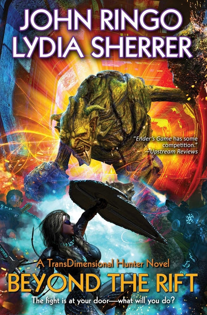Beyond the Rift -- John Ringo, Hardcover