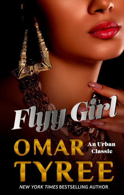Flyy Girl -- Omar Tyree, Paperback