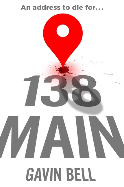 138 Main -- Gavin Bell, Hardcover