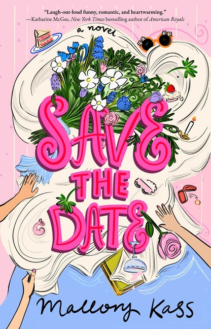 Save the Date -- Mallory Kass, Paperback