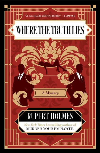 Where the Truth Lies: A Mystery -- Rupert Holmes, Hardcover