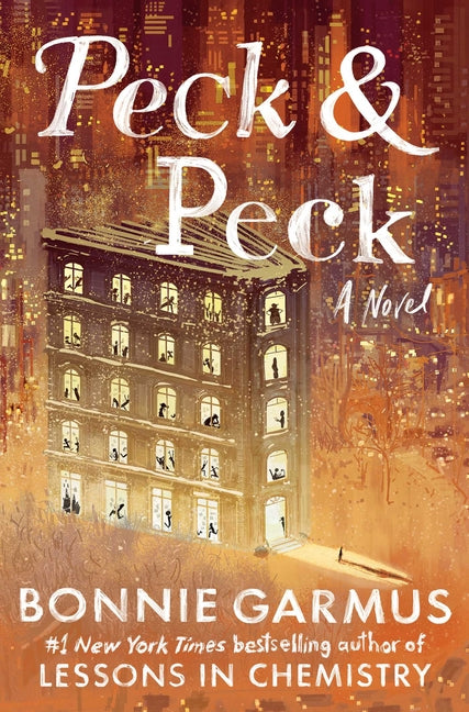 Peck & Peck -- Bonnie Garmus, Hardcover