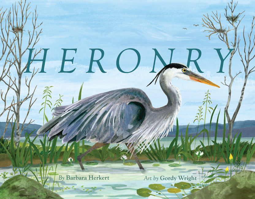 Heronry -- Barbara Herkert, Hardcover