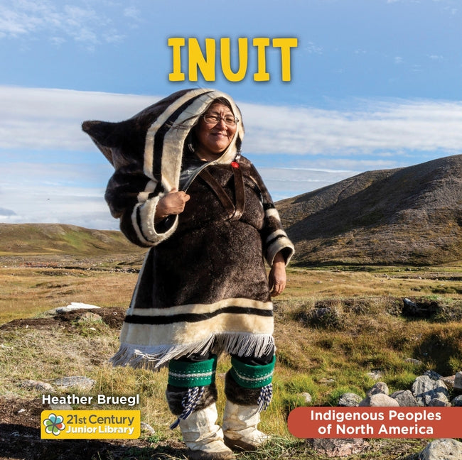 Inuit -- Heather Bruegl, Library Binding